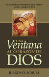 Una Ventana Al Corazón De Dios