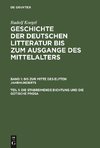 Geschichte der deutschen Litteratur bis zum Ausgange des Mittelalters, Teil 1, Die stabreimende Dichtung und die gotische Prosa