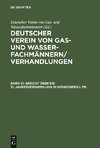 Deutscher Verein von Gas- und Wasserfachmännern/ Verhandlungen, Band 51, Bericht über die 51. Jahresversammlung in Königsberg i. Pr.