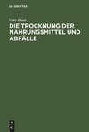 Die Trocknung der Nahrungsmittel und Abfälle