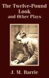 Twelve-Pound Look and Other Plays, The