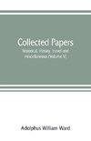 Collected papers; historical, literary, travel and miscellaneous (Volume V)