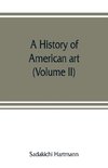 A history of American art (Volume II)