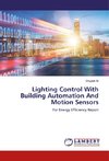 Lighting Control With Building Automation And Motion Sensors