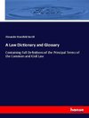 A Law Dictionary and Glossary