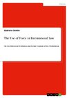 The Use of Force in International Law