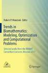 Trends in Biomathematics: Modeling, Optimization and Computational Problems