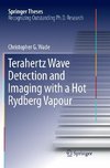 Terahertz Wave Detection and Imaging with a Hot Rydberg Vapour