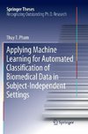 Applying Machine Learning for Automated Classification of Biomedical Data in Subject-Independent Settings