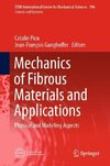 Mechanics of Fibrous Materials and Applications