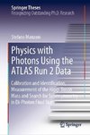 Physics with Photons Using the ATLAS Run 2 Data