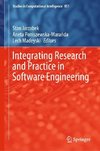 Integrating Research and Practice in Software Engineering