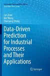 Data-Driven Prediction for Industrial Processes and Their Applications