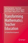 Transforming Mathematics Teacher Education