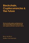 Blockchain, Cryptocurrencies & The Future