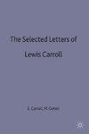 The Selected Letters of Lewis Carroll