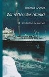 Wir retten die Titanic!