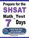 Prepare for the SHSAT Math Test in 7 Days