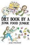 Diet Book By a Junk Food Junkie