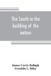 The South in the building of the nation