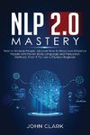 NLP 2.0 Mastery - How to Analyze People