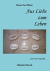 Aus Liebe zum Leben