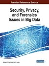 Security, Privacy, and Forensics Issues in Big Data