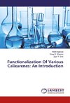 Functionalization Of Various Calixarenes: An Introduction