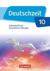 Deutschzeit - Allgemeine Ausgabe. 10. Schuljahr - Arbeitsheft mit interaktiven Übungen auf scook.de