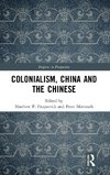 Colonialism, China and the Chinese