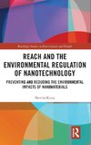 REACH and the Environmental Regulation of Nanotechnology