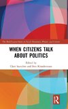 When Citizens Talk About Politics