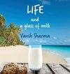 Life and a glass of milk