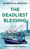 The Deadliest Blessing