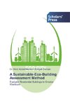 A Sustainable-Eco-Building Assessment Method