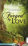 Forged by Love