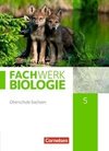 Fachwerk Biologie - Sachsen. 5. Schuljahr - neuer Lehrplan - Schülerbuch - Neubearbeitung