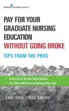 Pay for Your Graduate Nursing Education Without Going Broke