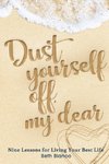 Dust Yourself Off, My Dear