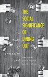 The social significance of dining out