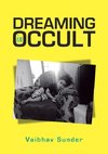 Dreaming in Occult