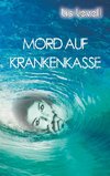 Mord auf Krankenkasse