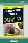 Computers for Seniors for Dummies® (16pt Large Print Edition)