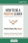 How to Be a Positive Leader