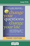 Change Your Questions, Change Your Life