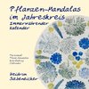 Pflanzen-Mandalas im Jahreskreis