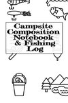 Campsite Composition Notebook & Fishing Log