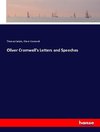 Oliver Cromwell's Letters and Speeches