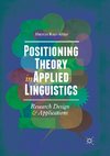 Positioning Theory in Applied Linguistics