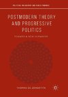 Postmodern Theory and Progressive Politics